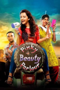 Download Pinky Beauty Parlour (2023) Hindi Full Movie HQ PreDvDRip || 1080p [2GB] || 720p [1GB] || 480p [400MB]