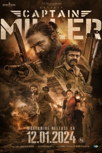 Download Captain Miller (2024) Hindi ORG Full Movie WEB-DL || 1080p [2.6GB] || 720p [1.2GB] || 480p [450MB] || ESubs