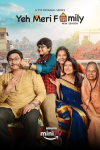 Download Yeh Meri Family (2024) Amazon MiniTV Originals Hindi ORG S03 [Ep 01-05] WEB-DL || 720p [1.7GB] || 480p [400MB] || ESubs